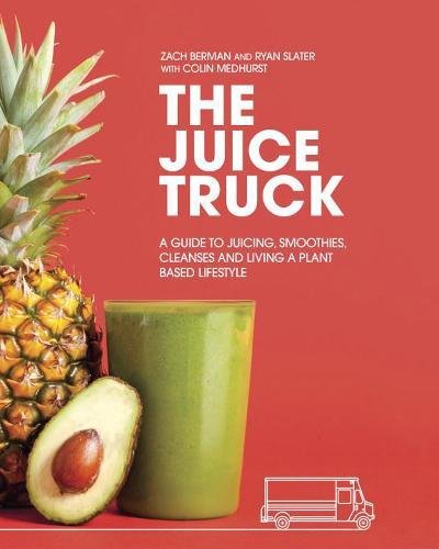 The Juice Truck - ZACH BERMAN