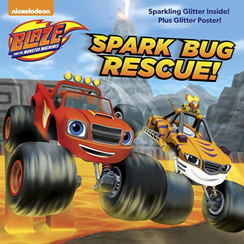 Spark Bug Rescue! (Blaze and the Monster Machines) - MARY TILLWORTH