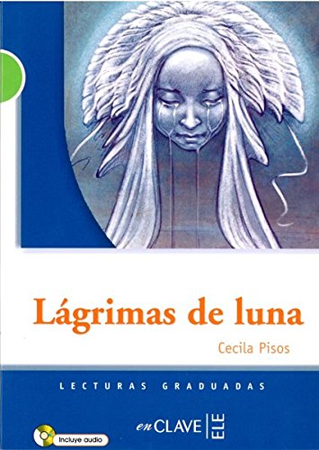 Lagrimas de luna nivel B1 - CECILIA PISOS