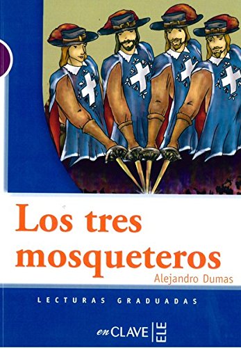 Los Tres mosqueteros - ALEXANDRE DUMAS - ALEJANDRO SARLI