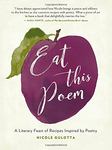 Eat This Poem - NICOLE GULOTTA