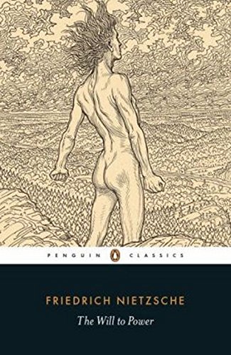 The Will to Power - FRIEDRICH NIETZSCHE