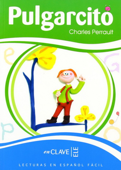 Pulgarcito nivel A1 - CHARLES PERRAULT