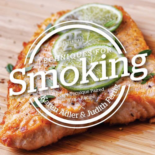 25 Essentials: Techniques for Smoking - ARDIE DAVIS
