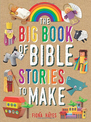 The Big Book of Bible Stories to Make - FIONA HAYES