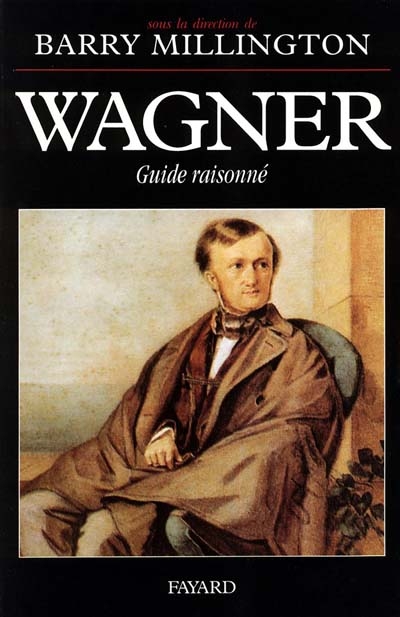 Wagner: guide raisonné - MILLINGTON & AL