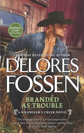 Branded as Trouble: A Western Romance Novel Just Like a Cowboy Bonus - DELORES FOSSEN