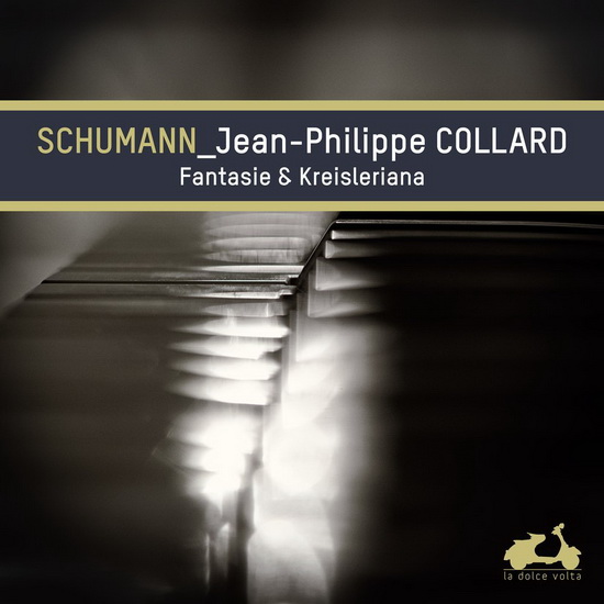 Schumann: Fantaisie - Kreisleriana - SCHUMANN