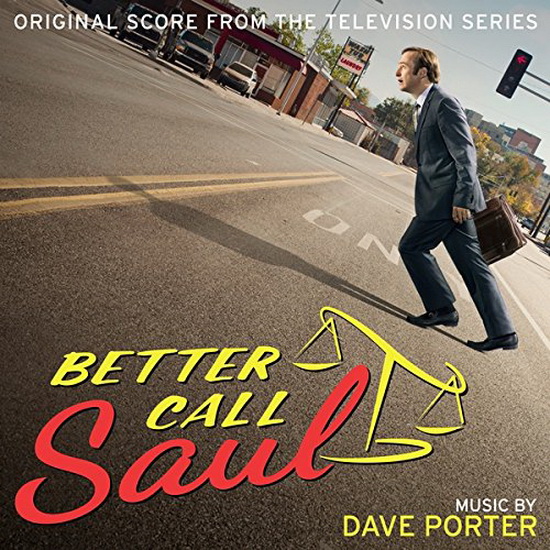 Better Call Saul (Original Score from the Television Series) - DAVE PORTER