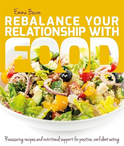 Rebalance Your Relationship with Food - EMMA BACON