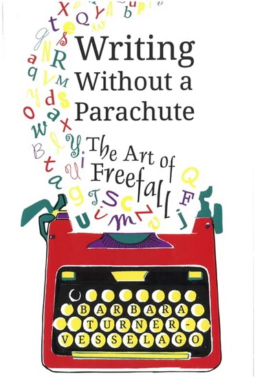 Writing without a Parachute - BARBARA TURNER-VESSELAGO