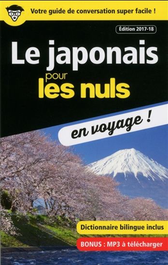 Le Japonais pour les nuls en voyage ! N. éd. - VINCENT GRÉPINET