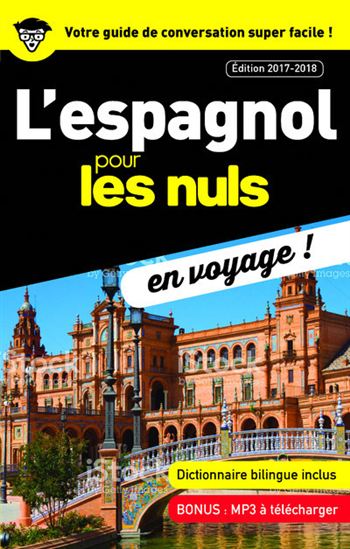 L&#39;Espagnol pour les nuls en voyage ! N. éd. - DAVID TARRADAS-AGEA