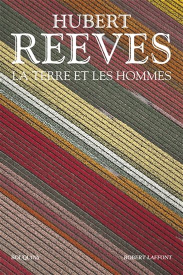 La Terre et les hommes - HUBERT REEVES