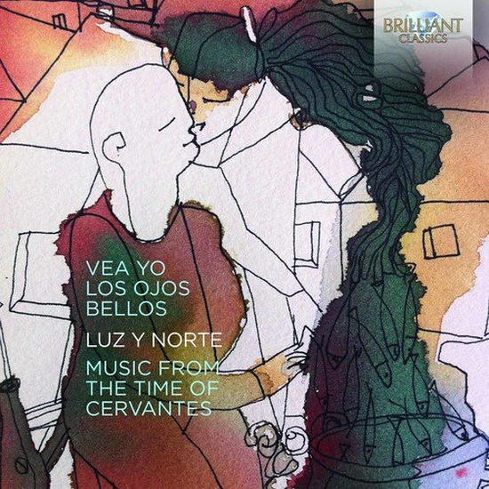 Vea Yo Los Ojos Bellos: Music From The Time Of Cervantes - COMPILATION