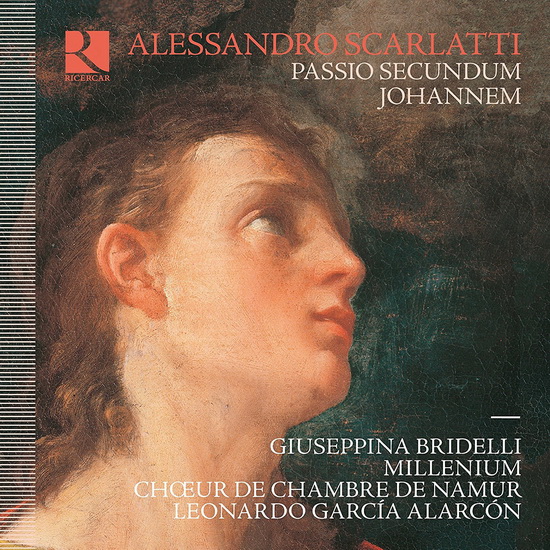 Scarlatti - Passio Secundum Johannem - SCARLATTI ALESSANDRO