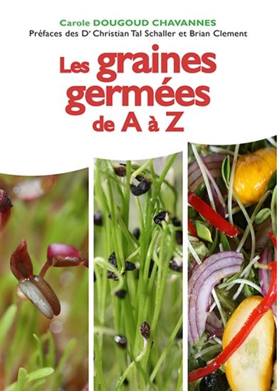 Les Graines germées de A à Z N. éd. - CAROLE DOUGOUD CHAVANNES