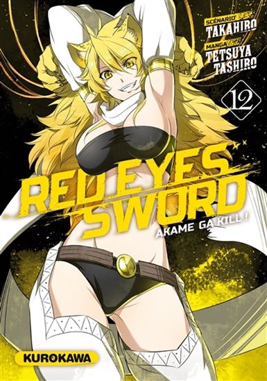 Red eyes sword : akame ga kill ! #12 - TAKAHIRO - TETSUYA TASHIRO