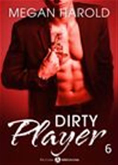 Dirty Player - Volume 6 - MEGAN HAROLD