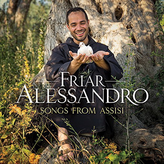 Songs From Assisi - FRIAR ALESSANDRO