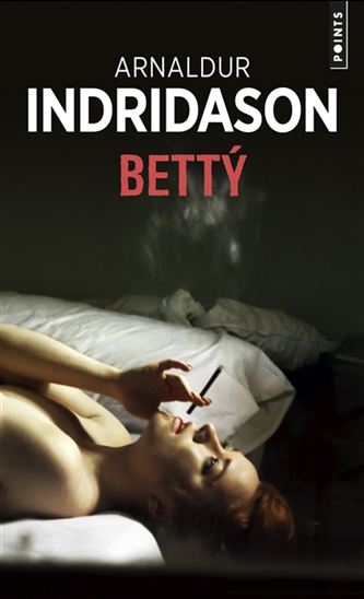 Betty N. éd. - ARNALDUR INDRIDASON