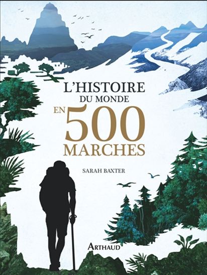 L&#39;Histoire du monde en 500 marches - SARAH BAXTER