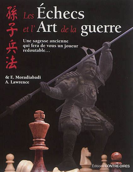 Les Échecs et L&#39;art de la guerre - AL LAWRENCE - ELSHAN MORADIABADI