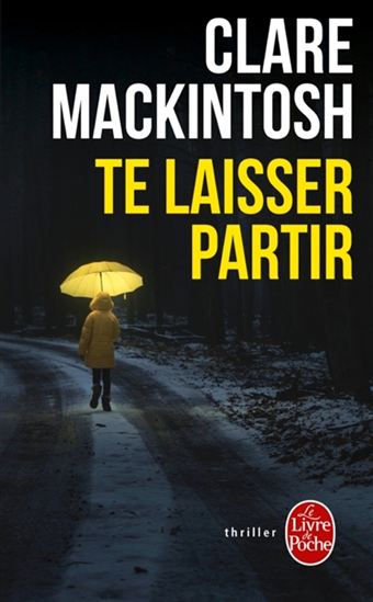 Te laisser partir - CLARE MACKINTOSH