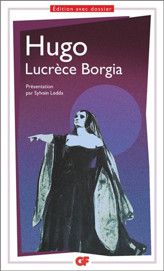 Lucrèce Borgia - VICTOR HUGO