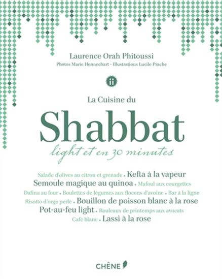 La Cuisine du shabbat light en 30 minutes - LAURENCE ORAH PHITOUSSI