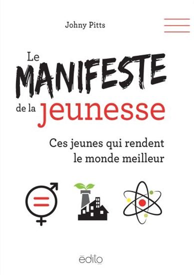 Le Manifeste de la jeunesse : ces jeunes qui rendent le monde meilleur - JOHNY PITTS
