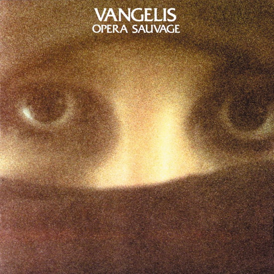 Opera Sauvage - VANGELIS
