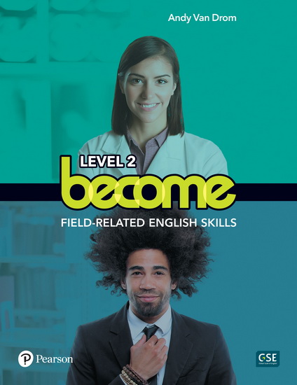 Become, level 2 : field-related english skills : Book + eText + My eLab - STUDENT (12-month access) - ANDY VAN DROM