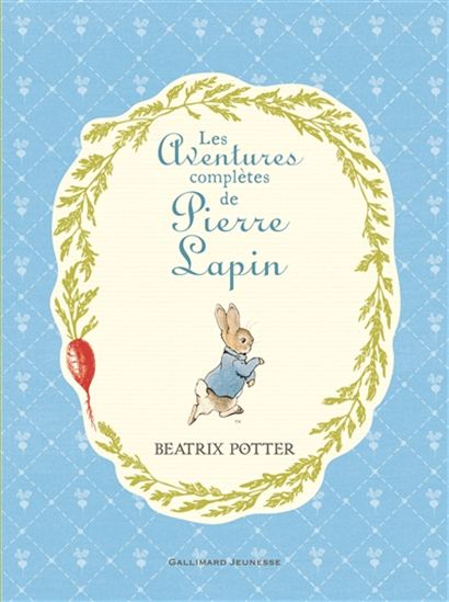 Les Aventures complètes de Pierre Lapin N. éd. - BEATRIX POTTER