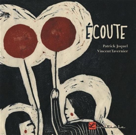 Écoute - PATRICK JOQUEL - VINCENT TAVERNIER