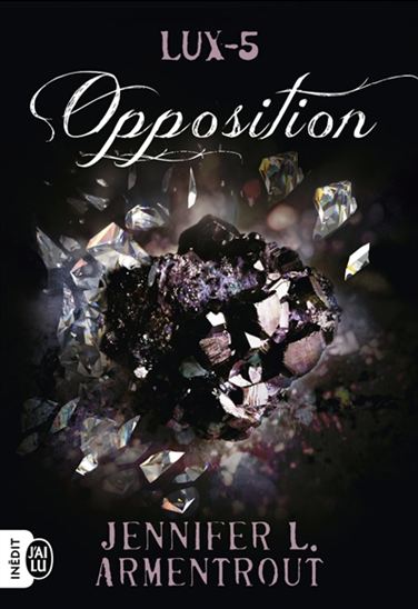 Lux T.05 Opposition - JENNIFER L ARMENTROUT