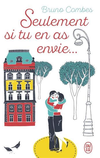 Seulement si tu en as envie... - BRUNO COMBES