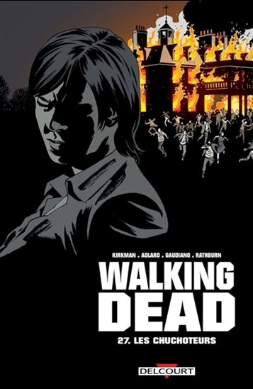 Les Chuchoteurs #27 - ROBERT KIRKMAN - CHARLIE ADLARD