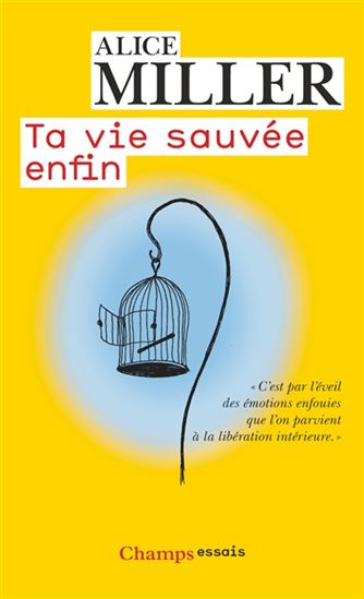 Ta vie sauvée enfin - ALICE MILLER