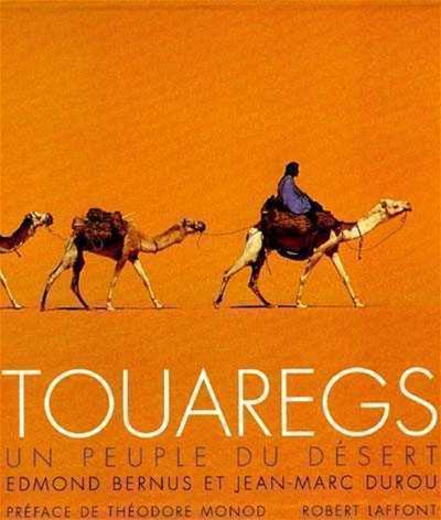 Touaregs: un peuple du désert - BERNUS - DUROU