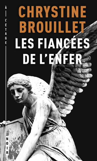 Les Fiancés de l&#39;enfer N. éd. - CHRYSTINE BROUILLET