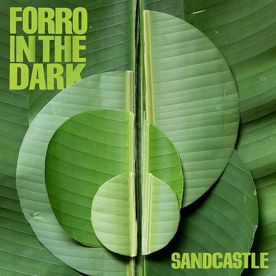 Sandcastle - FORRÓ IN THE DARK