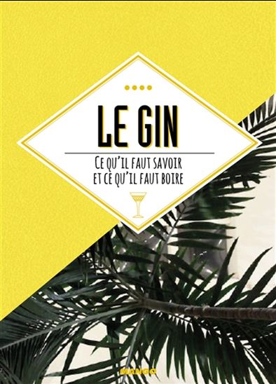 Le Gin : ce qu&#39;il faut savoir et ce qu&#39;il faut boire - FERNANDO CASTELLON