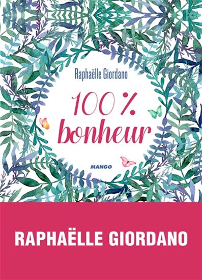 100 % bonheur - RAPHAËLLE GIORDANO