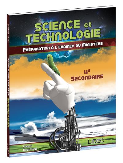 Science et technologie : 4e secondaire : préparation à l'examen du ministère - GAGNÉ - BOUCHARD