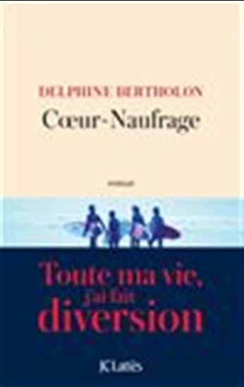 Coeur-Naufrage - DELPHINE BERTHOLON