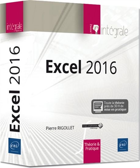 Excel 2016 : l&#39;intégrale - PIERRE RIGOLLET