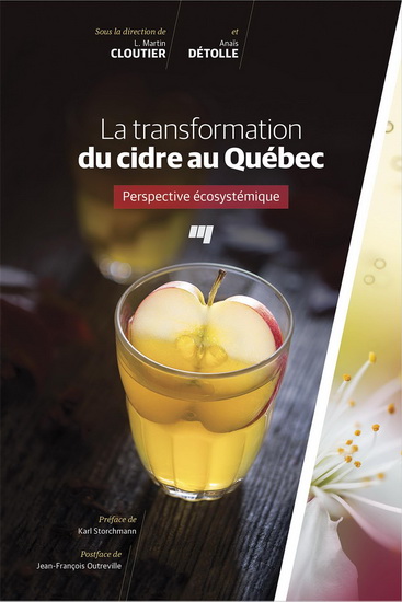 La Transformation du cidre au Québec : perspective écosystémique - MARTIN CLOUTIER - ANAÏS DÉTOLLE