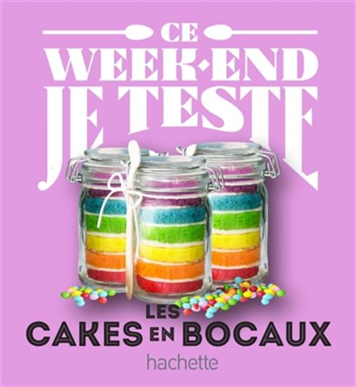 Ce week-end je teste les cakes en bocaux - MARJOLAINE DAGUERRE