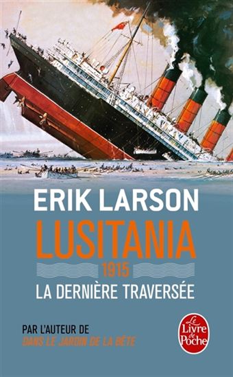 Lusitania : 1915, la dernière traversée - ERIK LARSON